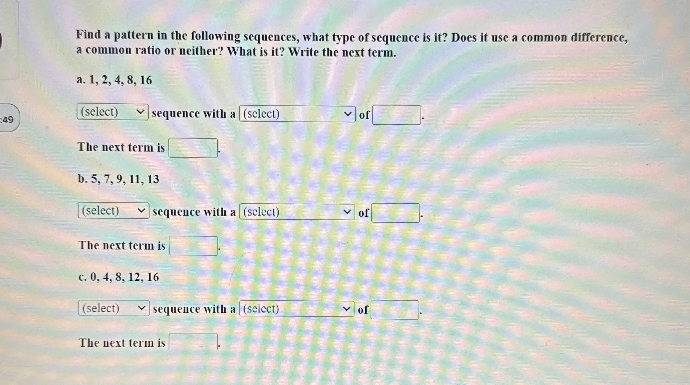 Solved Find a pattern in the following sequences, what type | Chegg.com