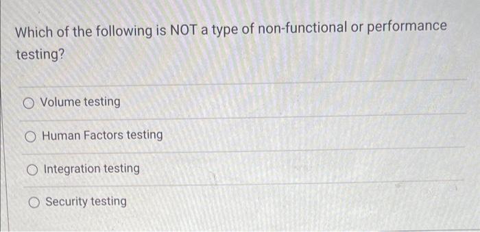 question 3 which of the following best describes non functional testing