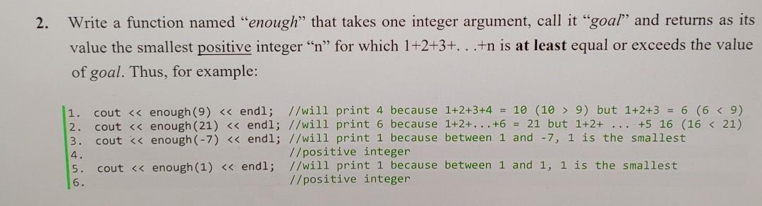 Solved 2. Write a function named "enough” that takes one | Chegg.com