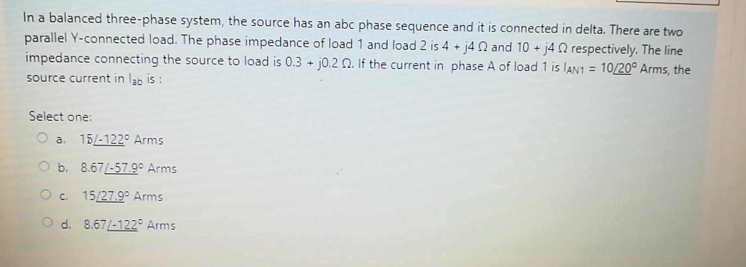 Solved In a balanced three-phase system, the source has an | Chegg.com