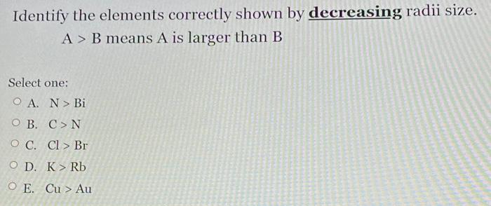 Solved Identify the elements correctly shown by decreasing | Chegg.com