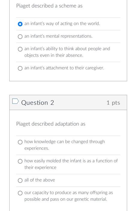 Solved Piaget described a scheme as an infant s way of Chegg