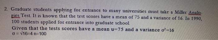 Solved 2. Graduate students applying for entrance to many | Chegg.com