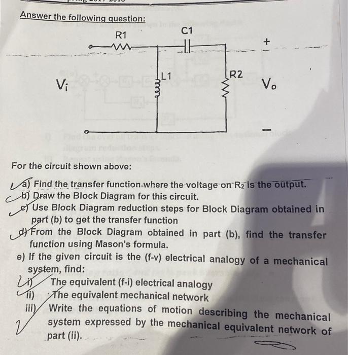 Solved Answer the following question: R1 C1 HE + L1 R2 Vi V. | Chegg.com