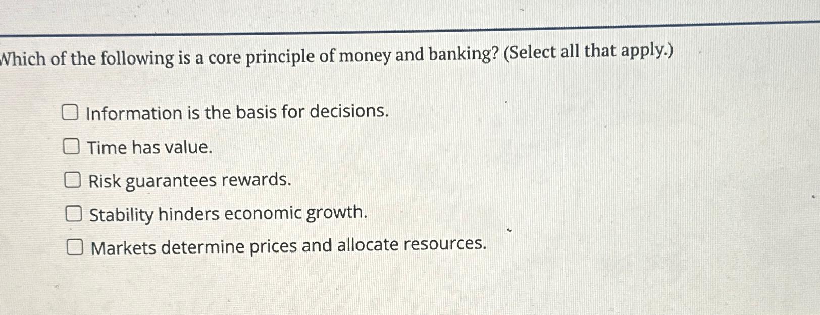 Solved Which of the following is a core principle of money | Chegg.com