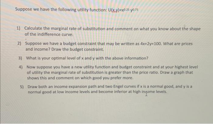 Solved Suppose we have the following utility function: | Chegg.com