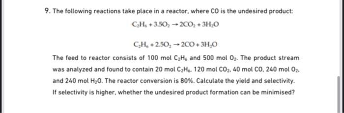 Solved 9. The following reactions take place in a reactor, | Chegg.com