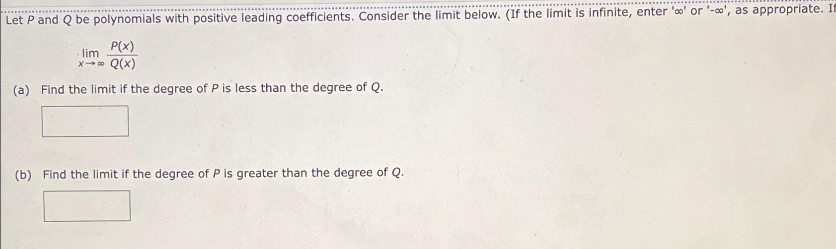 Solved Let P ﻿and Q ﻿be polynomials with positive leading | Chegg.com