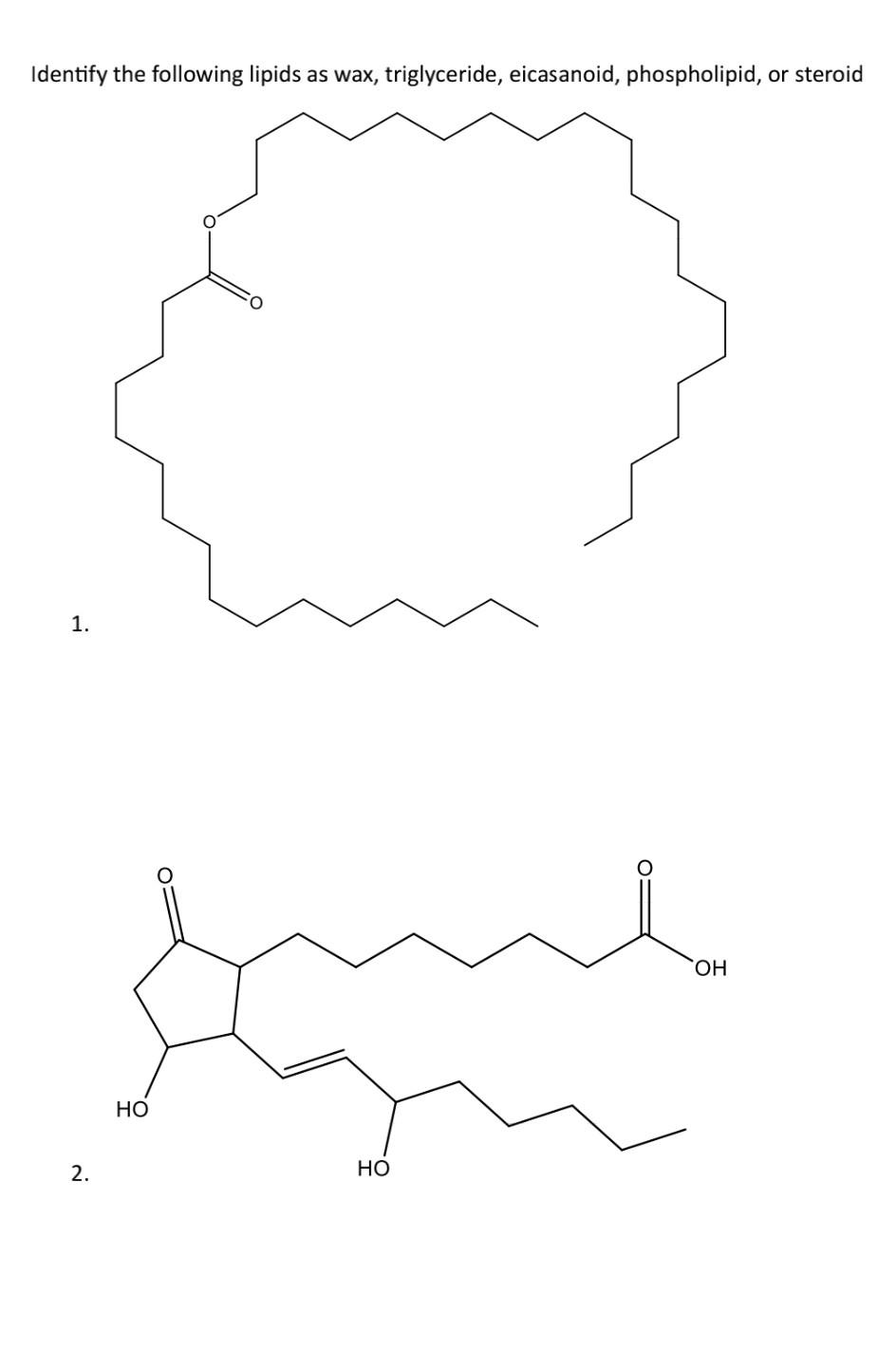 Solved Identify the following lipids as wax, triglyceride,