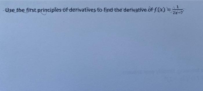 Solved Use the first principles of derivatives to find the | Chegg.com