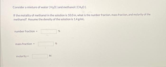 Solved Consider a mixture of water (H2O) and methanol | Chegg.com