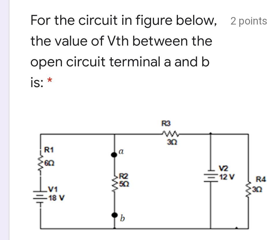 Solved For the circuit in figure below, 2 points the value | Chegg.com