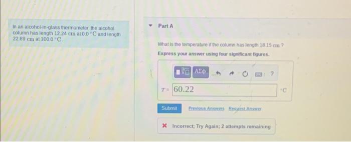 Solved Part A In an alcohol-in-glass thermometer, the | Chegg.com