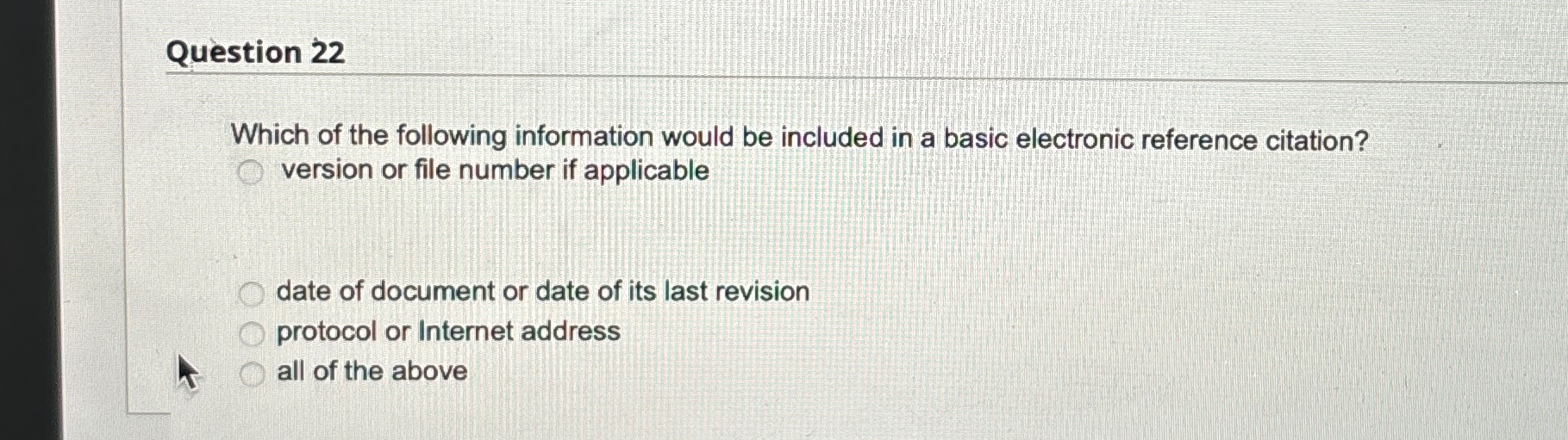 Solved Question 22Which Of The Following Information Would | Chegg.com