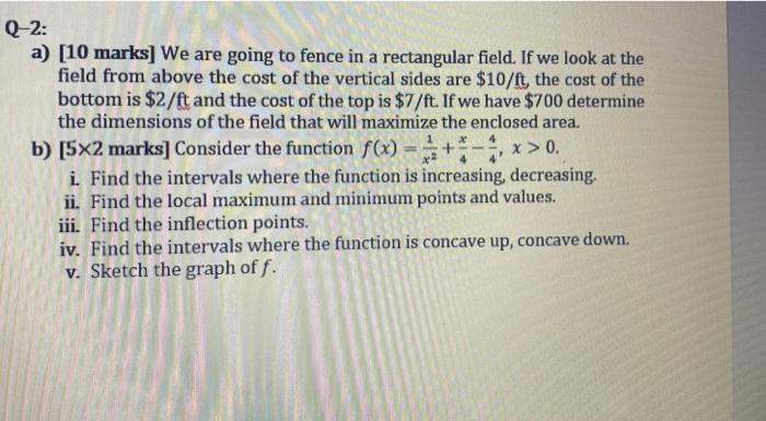 Solved Q-2: a) [10 marks] We are going to fence in a | Chegg.com