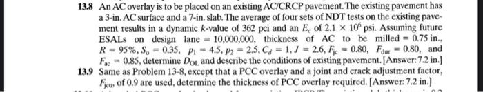 Solved 13.8 An AC overlay is to be placed on an existing | Chegg.com