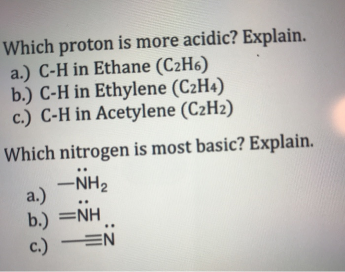 Solved Which proton is more acidic Explain. a. C H in Chegg