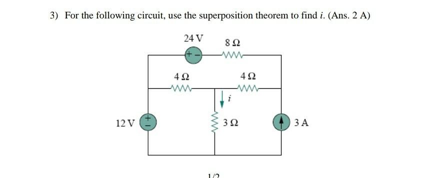 Solved 3) For the following circuit, use the superposition | Chegg.com