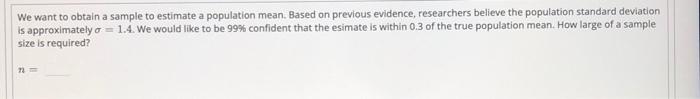 Solved We want to obtain a sample to estimate a population | Chegg.com