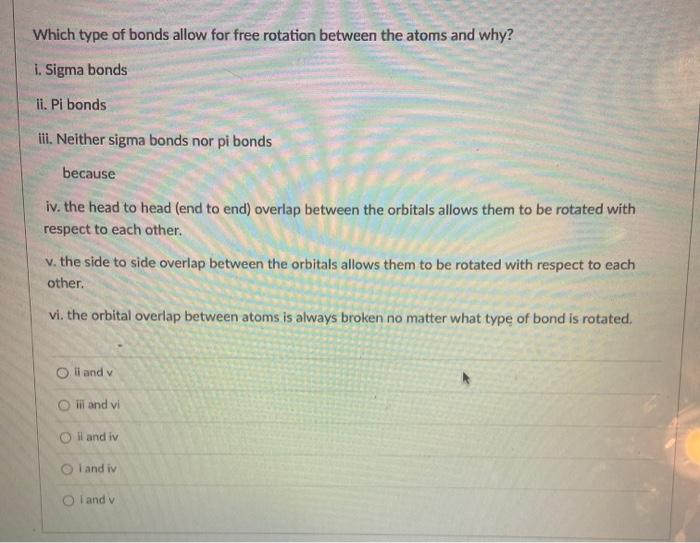 Solved Which type of bonds allow for free rotation between | Chegg.com