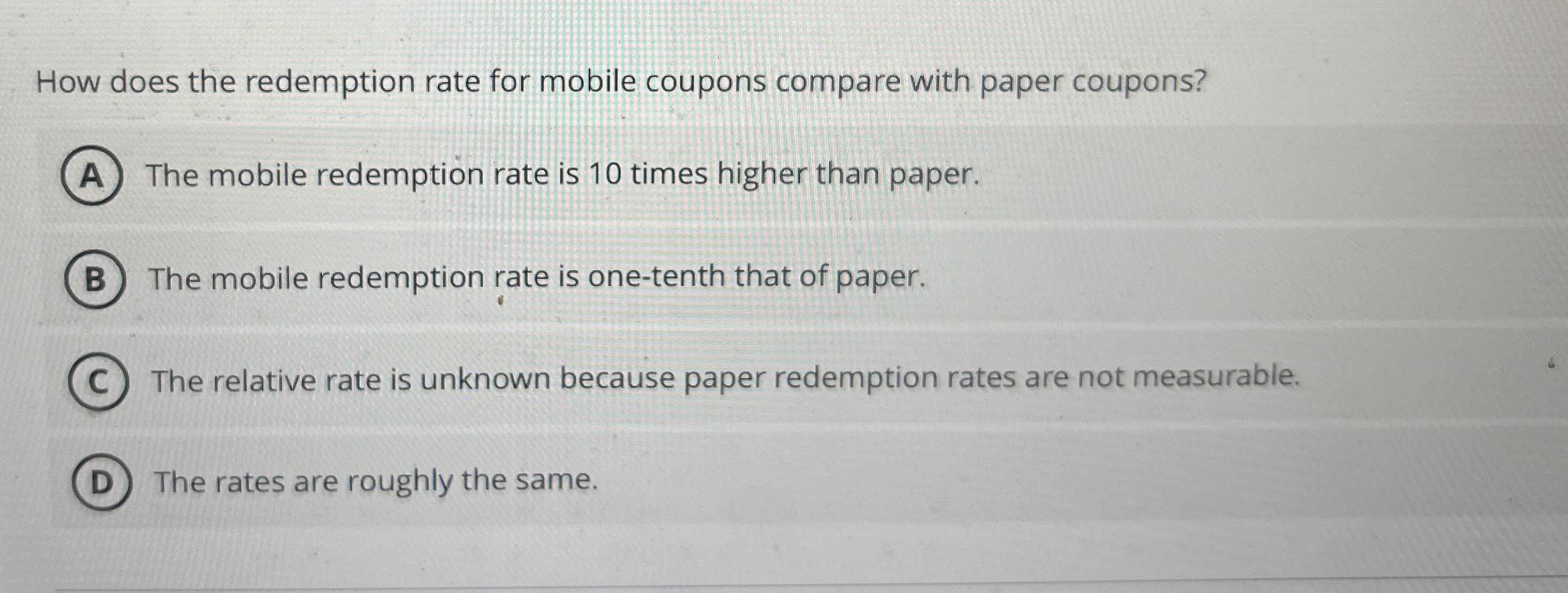 Solved How does the redemption rate for mobile coupons | Chegg.com