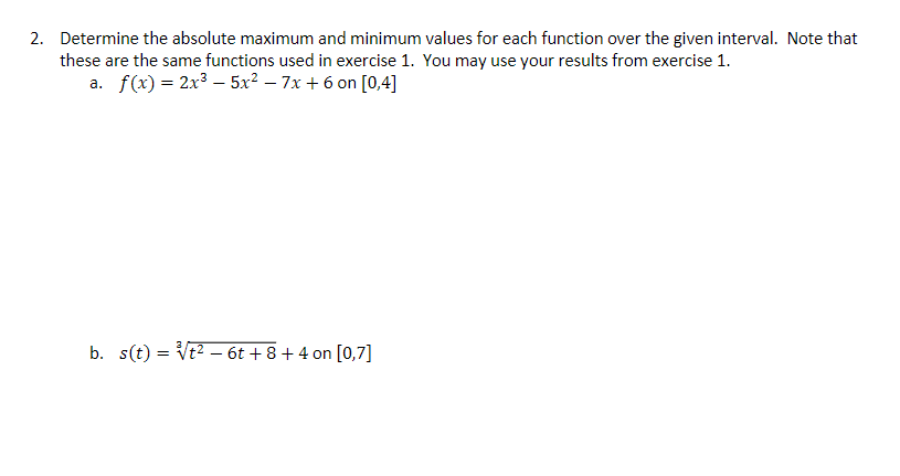 Solved Determine the absolute maximum and minimum values for | Chegg.com