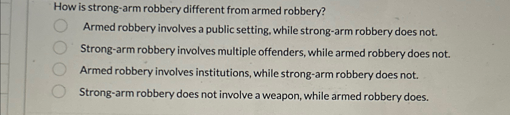 Solved How is strong-arm robbery different from armed | Chegg.com