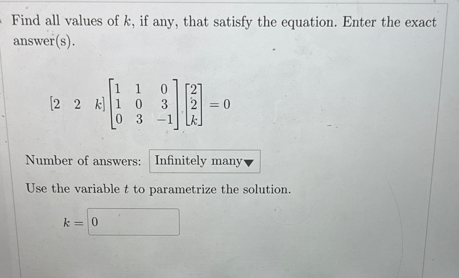 Solved Find All Values Of K ﻿if Any That Satisfy The 3420