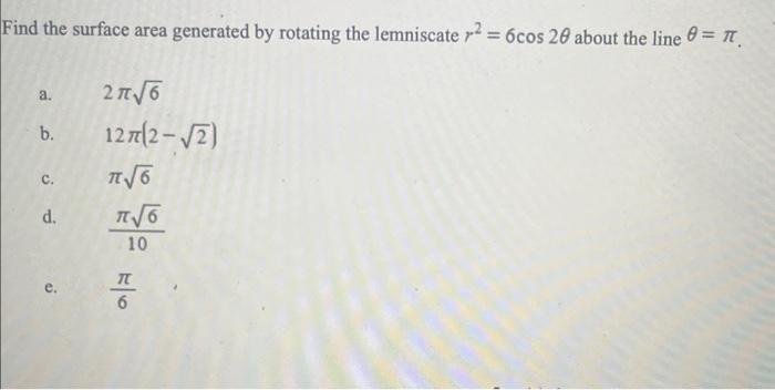 Solved Find the surface area generated by rotating the | Chegg.com