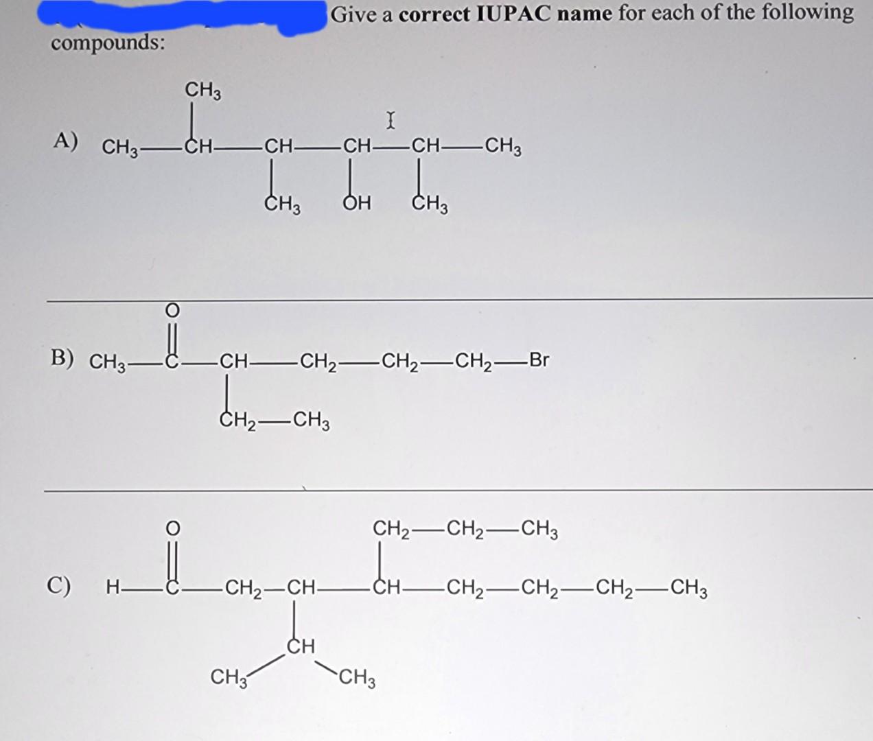 Solved Give A Correct Iupac Name For Each Of The Following 1848