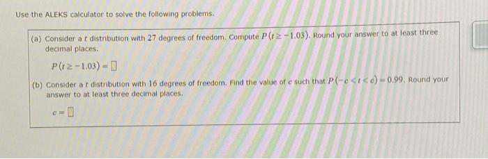 Solved Use the ALEKS calculator to solve the following | Chegg.com