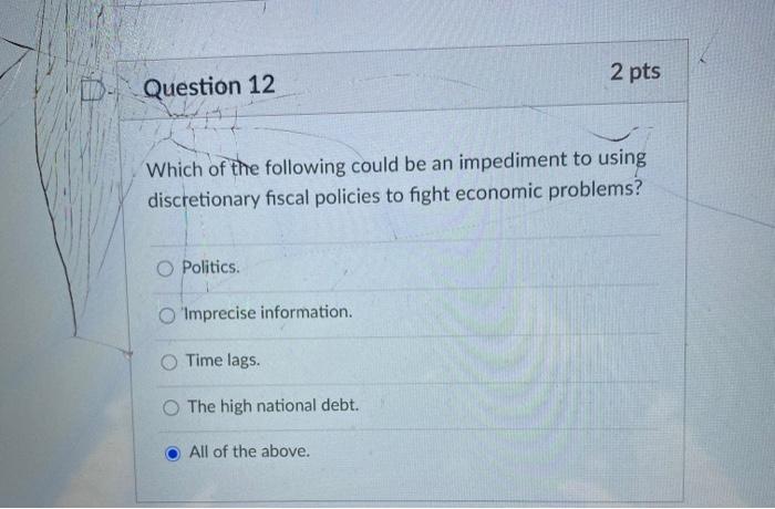 Solved Question 7 2 pts A Keynesian economist would tend to | Chegg.com