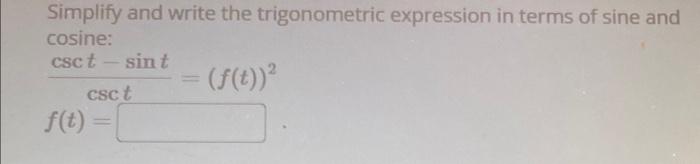 Solved Simplify and write the trigonometric expression in | Chegg.com
