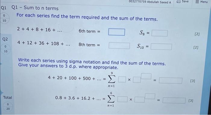 Q1 - Sum to \( \mathrm{n} \) terms
For each series find the term required and the sum of the terms.
\[
\begin{array}{lll}
2+4