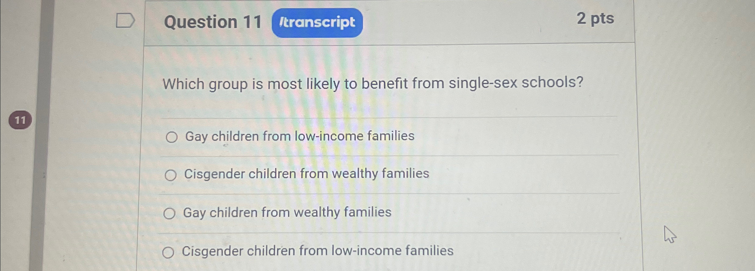 Solved Question 112 ﻿ptsWhich group is most likely to | Chegg.com