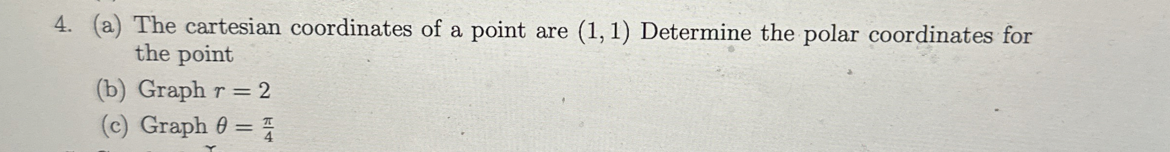 Solved (a) ﻿The cartesian coordinates of a point are (1,1) | Chegg.com