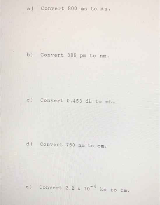 solved-a-convert-800-ms-to-us-b-convert-386-pm-to-nm-c-chegg