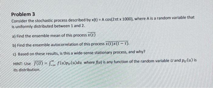 Solved Problem 3 Consider the stochastic process described | Chegg.com