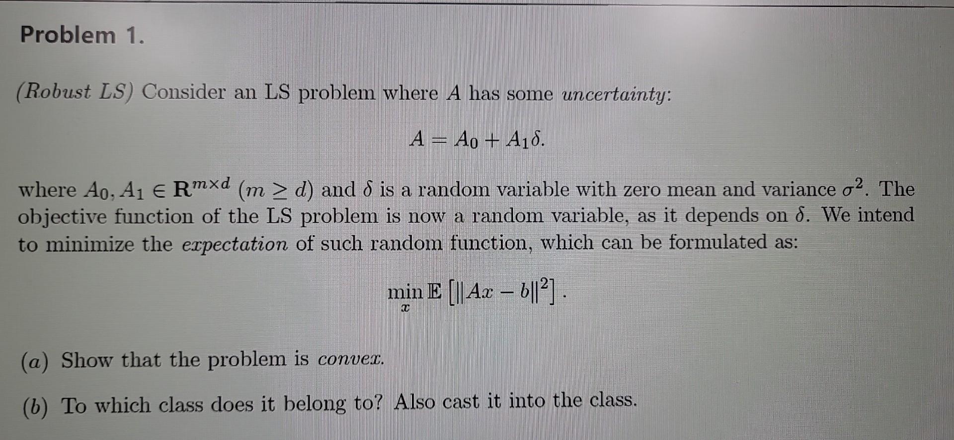 (Robust LS) Consider an LS problem where A has some | Chegg.com