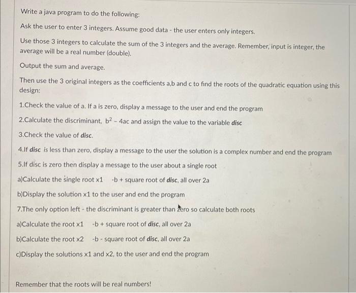 Solved Write a java program to do the following: Ask the | Chegg.com