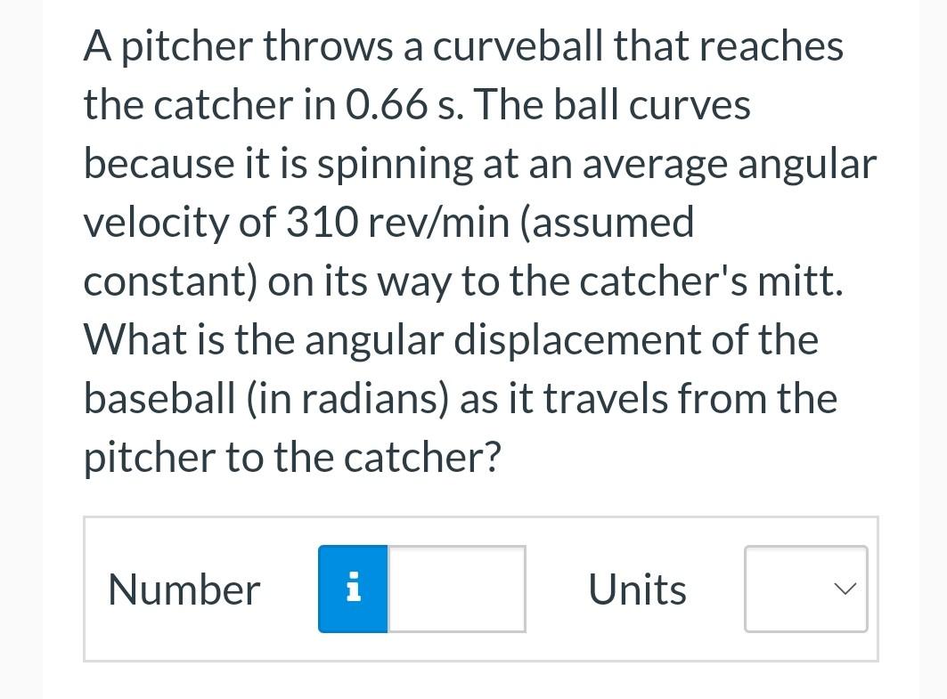 Solved A pitcher throws a curveball that reaches the catcher