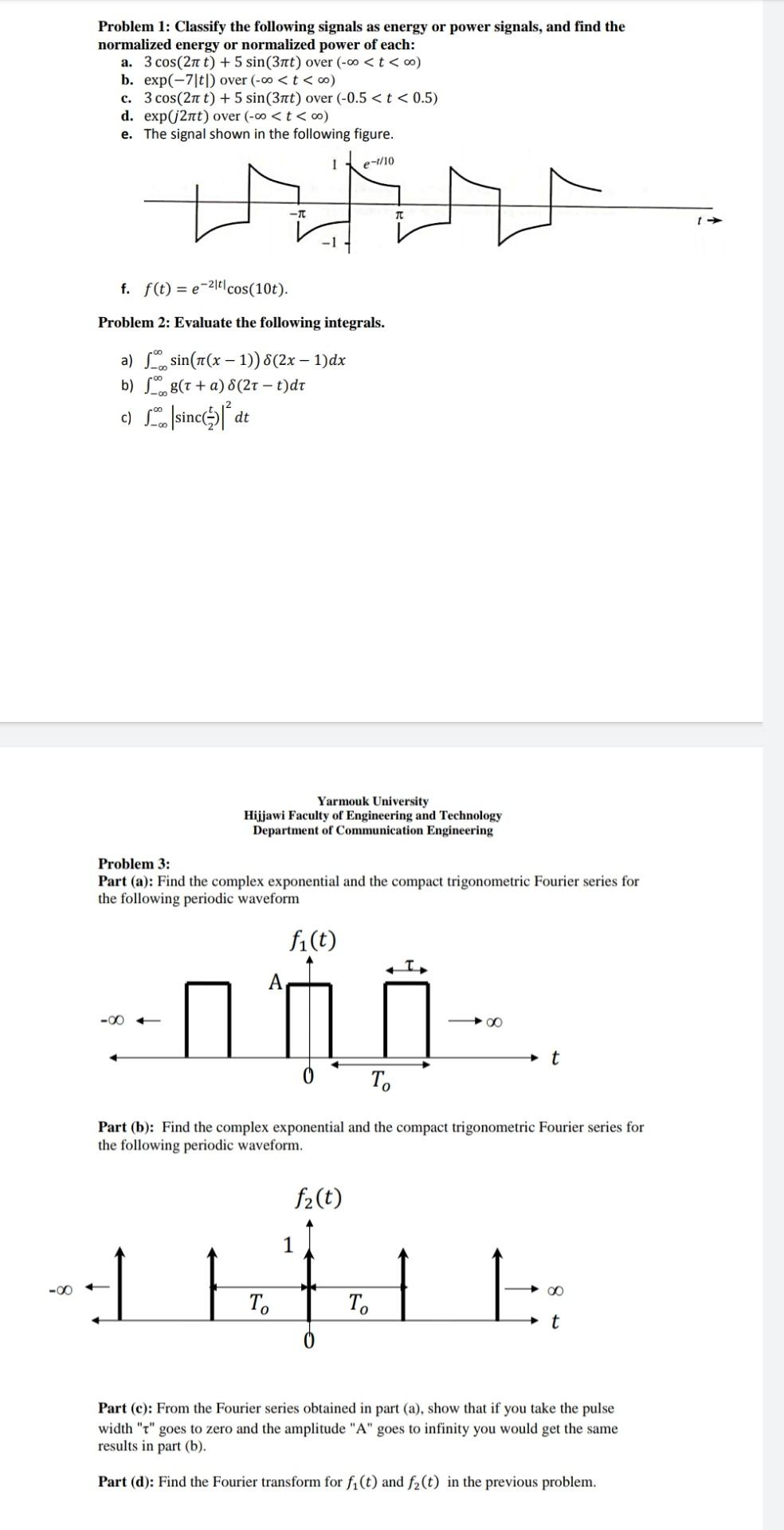 Solved Problem 1: Classify the following signals as energy | Chegg.com