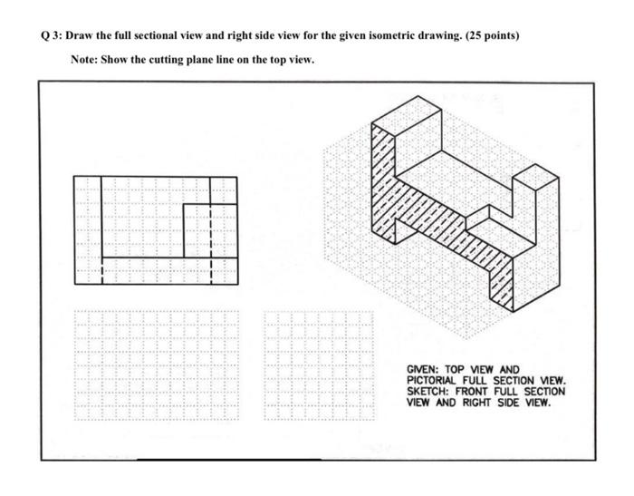 Solved Q1: Draw The Isometric View For The Given Views. (Use | Chegg.com