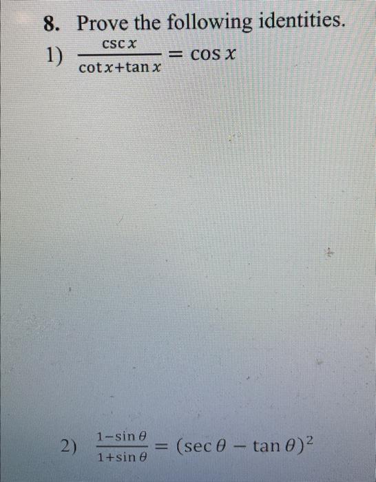Solved 8. Prove the following identities. 1)