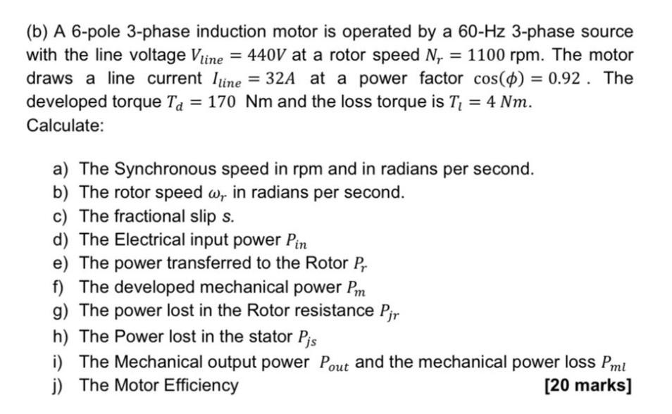 Solved = (b) A 6-pole 3-phase Induction Motor Is Operated By | Chegg.com