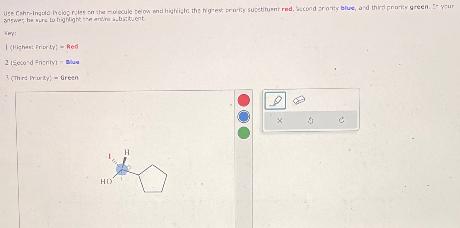 Solved Use Cahn-Ingold-Prelog rules on the molecule below | Chegg.com