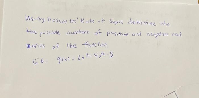 Solved Using Descartes' Rule Of Signs Determine The The | Chegg.com