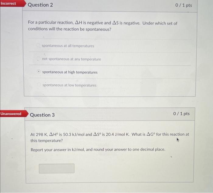 Solved For a particular reaction, ΔH is negative and ΔS is | Chegg.com