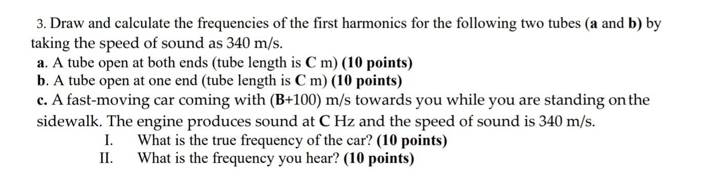 Solved 3. Draw and calculate the frequencies of the first | Chegg.com