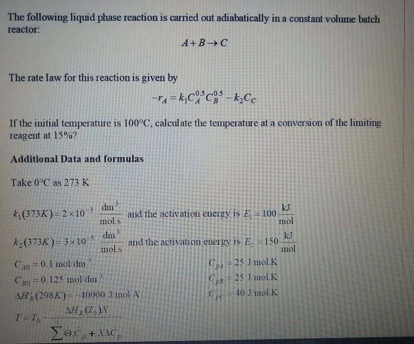 Solved The following liquid phase reaction is carried out | Chegg.com